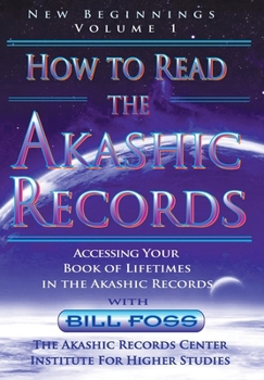 Paperback How to Read the Akashic Records Vol. 1 New Beginnings [Large Print] Book