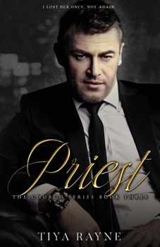 Priest: The Church Series Book 3 - Book #3 of the Church