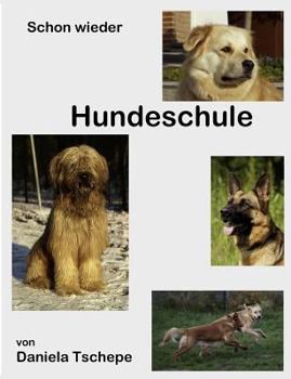 Paperback Schon wieder Hundeschule [German] Book