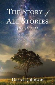 Paperback The Story of All Stories: Genesis 1-11 Book