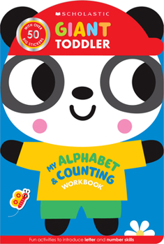 Paperback Giant Toddler: My Alphabet & Counting Workbook (Scholastic Early Learners) Book