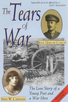 Paperback The Tears of War : The Love Story of a Young Poet and a War Hero Book