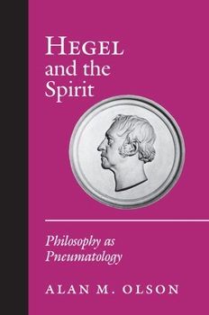Hardcover Hegel and the Spirit Philosophy as Pneumatology Book