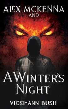 Alex McKenna and a Winter's Night - Book #3 of the Alex McKenna