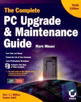 Hardcover The Complete PC Upgrade & Maintenance Guide [With 2 CDROM] Book