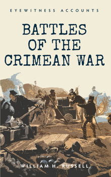 Paperback Eyewitness Accounts Battles of the Crimean War Book