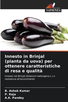 Paperback Innesto in Brinjal (pianta da uova) per ottenere caratteristiche di resa e qualità [Italian] Book