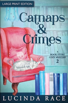 Paperback Catnaps & Crimes Large Print: A Paranormal Witch Cozy Mystery [Large Print] Book