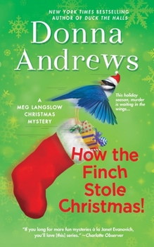 How the Finch Stole Christmas!: A Meg Langslow Christmas Mystery - Book #22 of the Meg Langslow