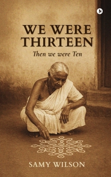 Paperback We Were Thirteen: Then We Were Ten Book