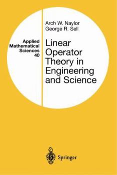 Hardcover Linear Operator Theory in Engineering and Science (Applied Mathematical Sciences) Book