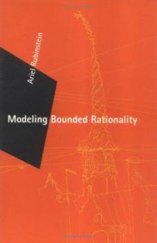 Hardcover Modeling Bounded Rationality (Zeuthen Lecture Book Series) Book