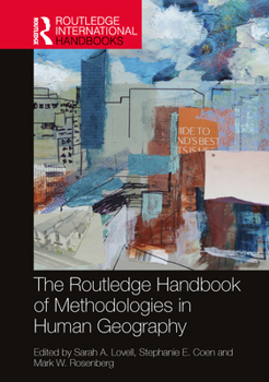 Paperback The Routledge Handbook of Methodologies in Human Geography Book