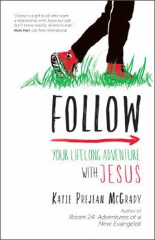 Paperback Follow: Your Lifelong Adventure with Jesus Book