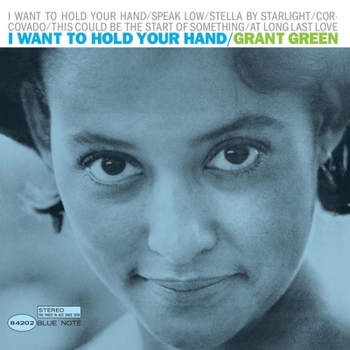 Cover for "I Want To Hold Your Hand (Blue Note Tone Poet Seri"