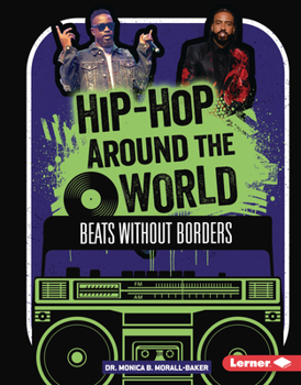 Hip-Hop Around the World: Beats Without Borders