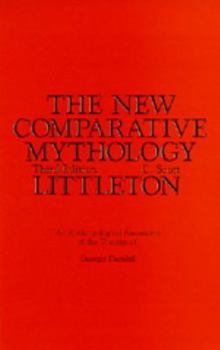 Paperback The New Comparative Mythology: An Anthropological Assessment of the Theories of Georges Dum?zil, Third Edition Book