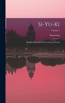 Hardcover Si-yu-ki: Buddhist Records Of The Western World; Volume 1 Book