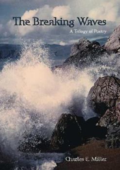 Paperback The Breaking Waves: A Trilogy of Poetry Book