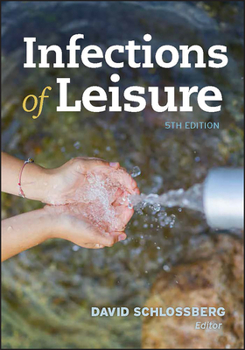 Infections of Leisure