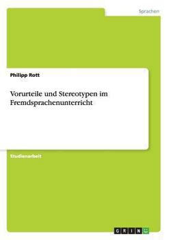 Paperback Vorurteile und Stereotypen im Fremdsprachenunterricht [German] Book