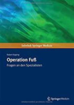 Paperback Operation Fuß: Fragen an Den Spezialisten [German] Book