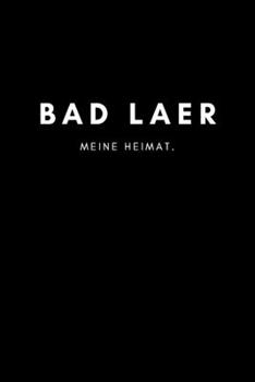 Bad Laer: Notizbuch A5 mit 120 Seiten Punktraster Dotted Notizblock, Journal, Notebook Deine Stadt, Notizen, To Do's