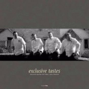 Hardcover Exclusive Tastes: Exclusive Recipes for Fresh, Local Produce: Vol 1 Book