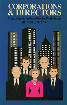 Corporations and Directors: Comparing the Profit and Not-for-Profit Sectors