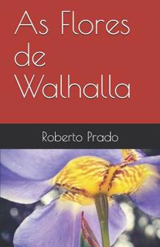 Paperback As Flores de Walhalla [Portuguese] Book