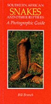 Paperback Southern African snakes and other reptiles: A photographic guide Book