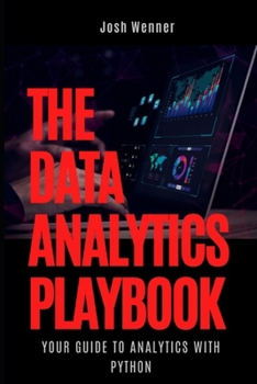 Paperback The Data Analytics Playbook: Your Guide to Analytics in Python Book
