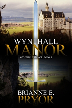 Paperback Wynthall Manor: The Wynthall Manor Trilogy Book