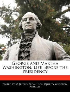 Paperback George and Martha Washington: Life Before the Presidency Book
