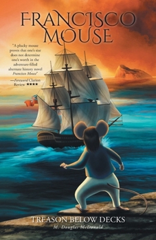 Paperback Francisco Mouse: Treason Below Decks Book