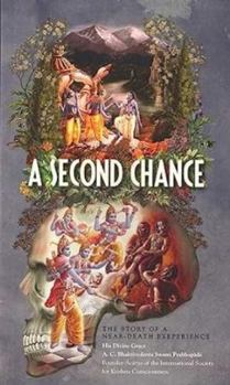 Paperback A Second Chance: The Story Of Near Death Experience Book