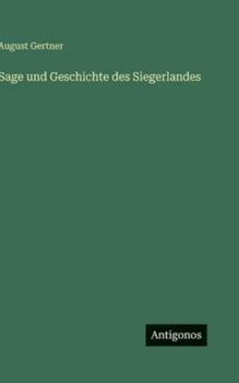 Hardcover Sage und Geschichte des Siegerlandes [German] Book