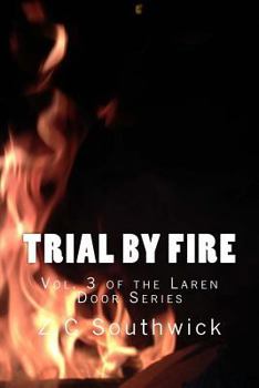 Trial By Fire - Book #3 of the Laren Door