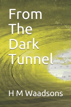 Paperback From The Dark Tunnel Book