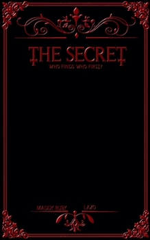Paperback The Secret: Who finds who first? Book