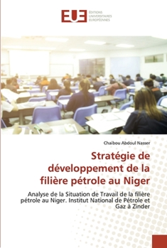 Paperback Stratégie de développement de la filière pétrole au Niger [French] Book