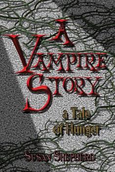 Paperback A Vampire Story: a Tale of Hunger Book