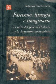 Fascismo, Liturguia E Imaginario (Historia) (Spanish Edition)