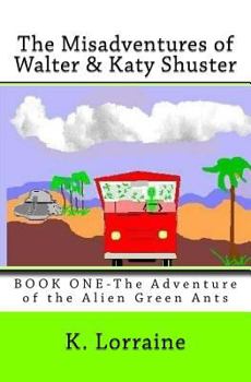 Paperback The Misadventures of Walter & Katy Shuster, Book One Book