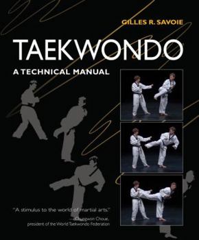 Taekwondo: A Technical Manual