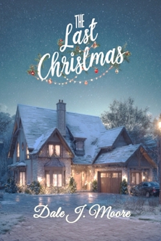 The Last Christmas: A Family Comes Home