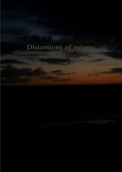 Paperback Distortions of misery Book