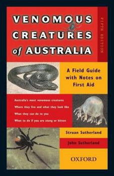 Hardcover Venomous Creatures of Australia: A Field Guide with Notes on First Aid Book