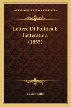 Paperback Lettere Di Politica E Letteratura (1855) [Italian] Book