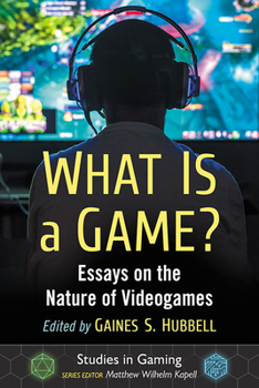 Paperback What Is a Game?: Essays on the Nature of Videogames Book
